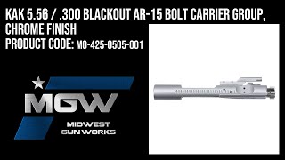KAK 5.56 / .300 Blackout AR-15 Bolt Carrier Group, Chrome Finish - MO-425-0505-001