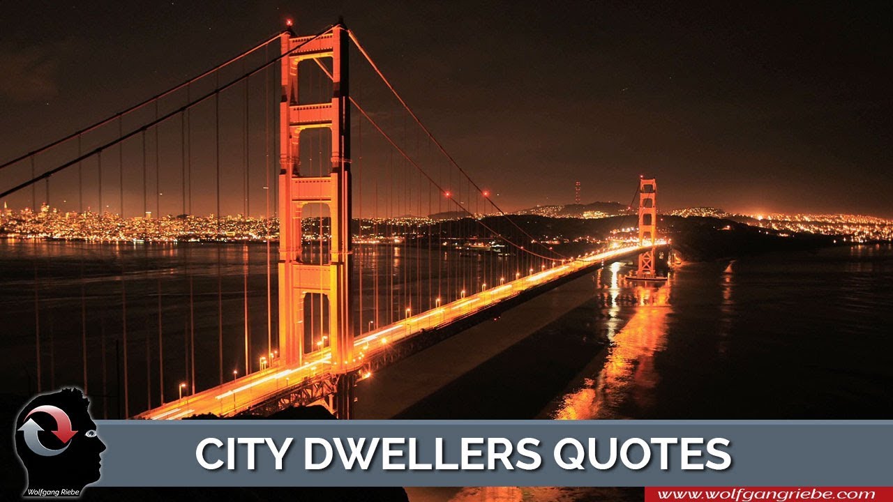 City Dwellers Quotes by Unknown Authors: Wolfgang Riebe