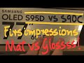 Samsung s95d vs s90c mat vs glossy finish first impressions at the store