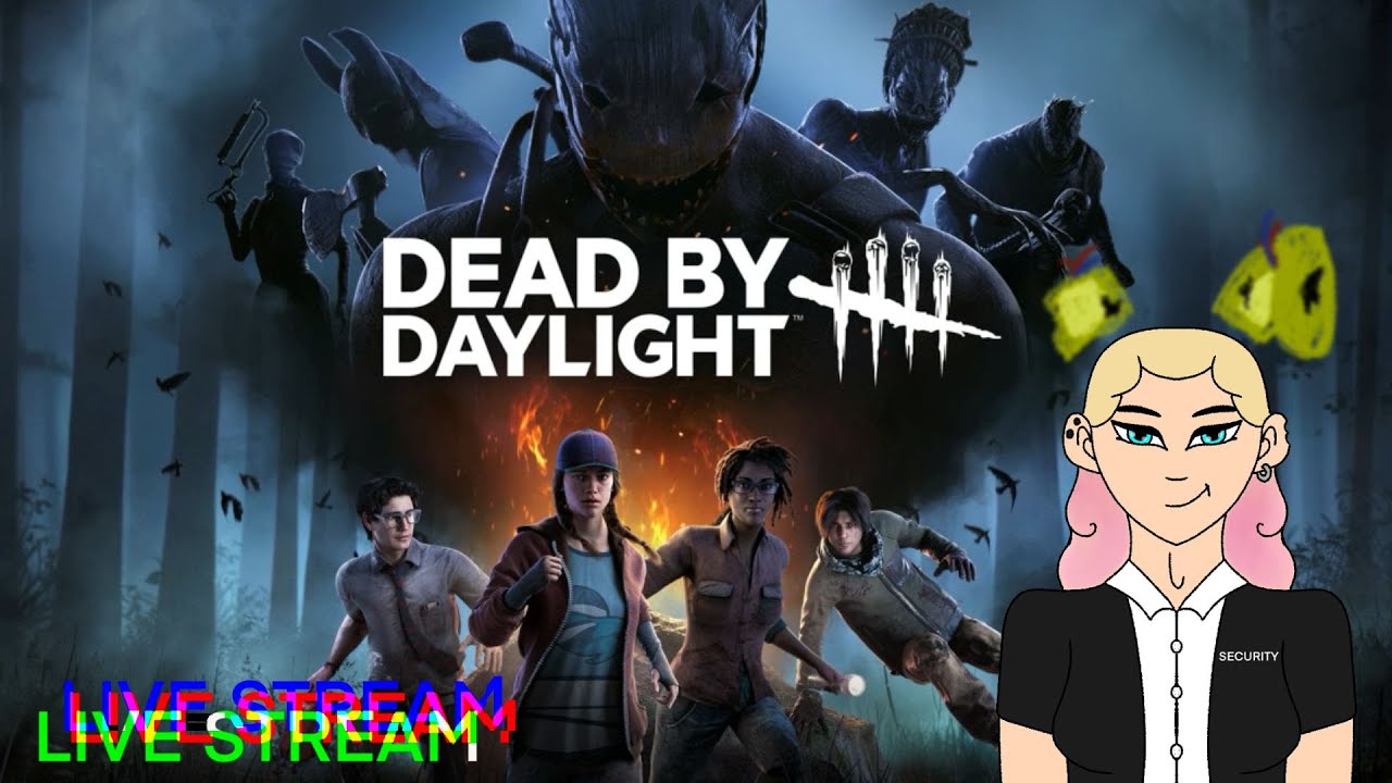 Dead By Daylight Stream - YouTube