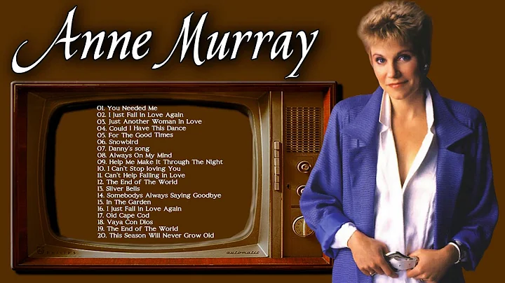 Anne Murray Greatest Hits Playlist - The Best Song...