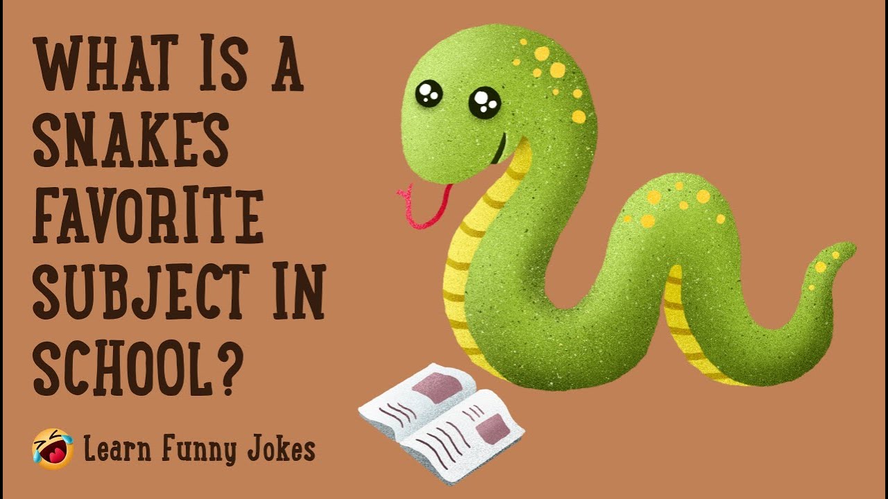 What is a snake's favorite subject in school? Hisss-tory! — Learn Funny  Jokes
