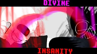 DIVINE INSANITY/Final Insanity Vs DustDust. INTRO