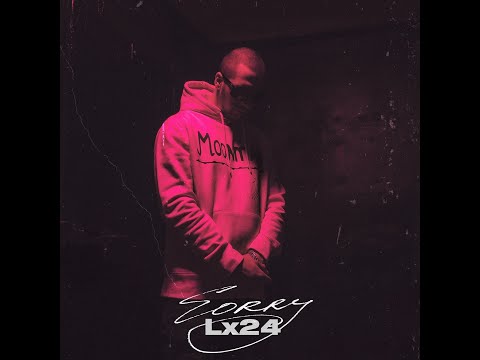 Lx24 - Sorry (Official Audio)