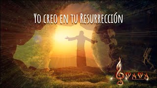 Video thumbnail of "Yo creo en tu resurrección"