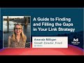 A Live Guide to Finding &amp; Filling the Gaps in Your Link Strategy [MozCon 2021] — Amanda Milligan