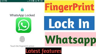 How to Setup Fingerprint Lock on  WhatsApp || WhatsApp Latest Feature