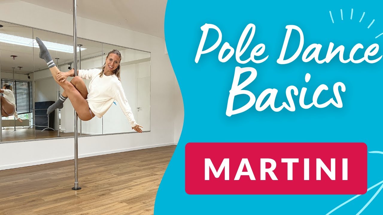 Der MARTINI einfach erklärt!  Pole Dance Basics