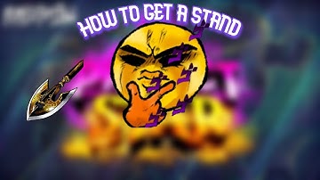 HOW TO GET A STAND | Project Star