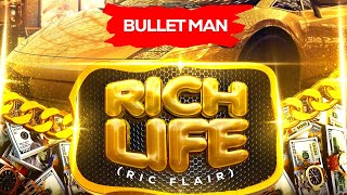 Bulletman - Rich Life (Ric Flair)