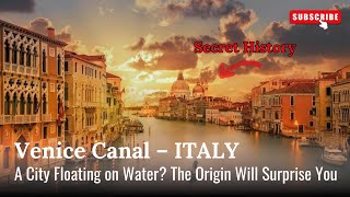 Why Build a City on Water? The Secret History of Venice.
