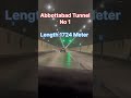 Abbottabad Tunnel Visit 😍 | Hazara Motorway Vlog #Abbottabad #HazaraMotorway #Tunnel #travelvlog