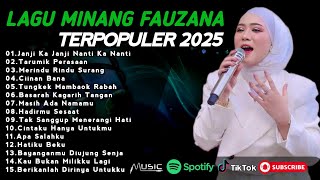 FAUZANA - LAGU MINANG TERBARU FULL ALBUM TERPOPULER 2025 - Janji Ka Janji - Tarumik Perasaan 🎶
