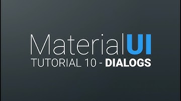 MaterialUI Tutorial 10 - Dialogs