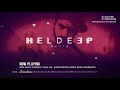 Oliver Heldens - Heldeep Radio #176