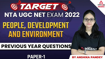 NTA UGC NET EXAM 2022 | People, development and environment Previous Year Questions
