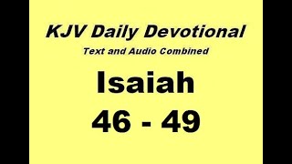 08-01 Isaiah 46-49 KJV Daily Devotional