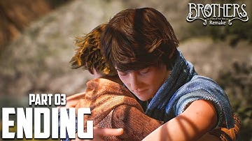 Brothers Tale of Two Sons Remake Gameplay Walkthrough Part 3 | No Commentary