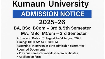 Kumaun University Admission Notice 2025–26 | BA BSc BCom MA MSc MCom 3rd & 5th Semester
