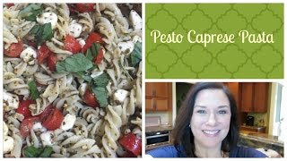 Pesto Caprese Pasta