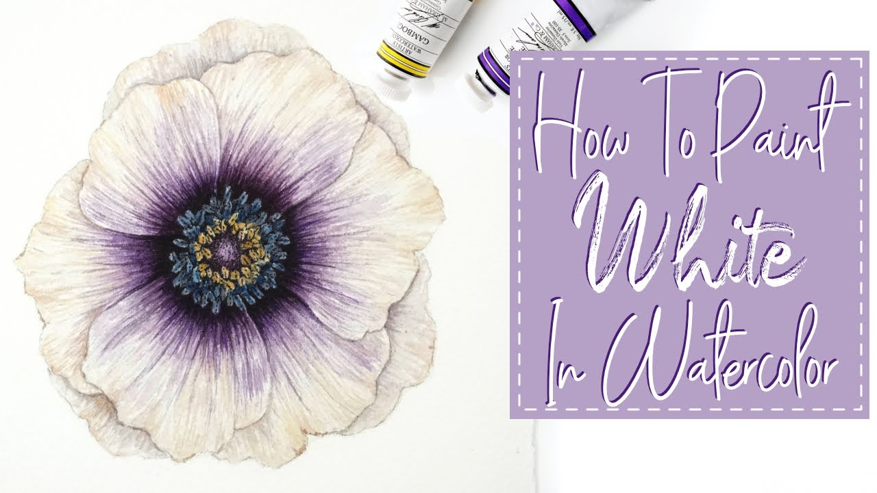 How to Paint White With Watercolor // White Flower Watercolor Tutorial // Beginner Tutorial