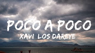 【30 Mins】 Xavi, Los Dareyes De La Sierra - Poco a Poco  | Best Vibe Music