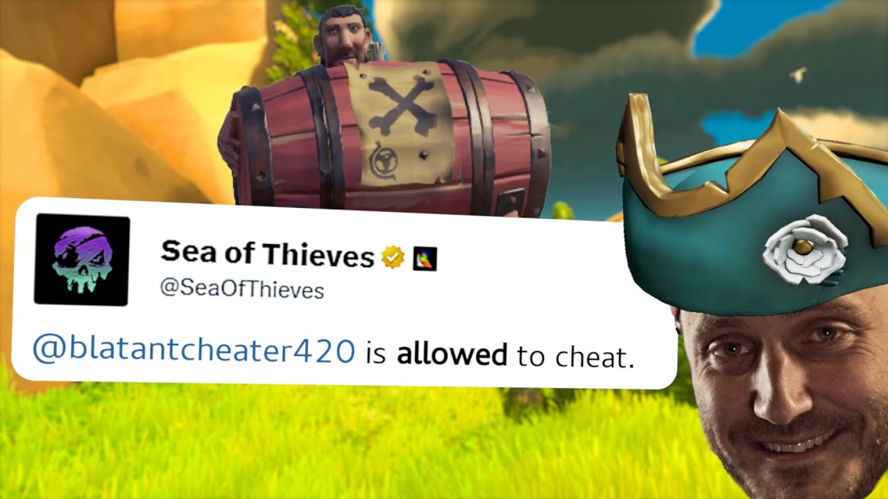 The CHEATER Sea of Thieves WONT BAN Sea of Thieves Cheater Issue
