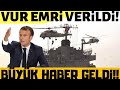 ŞİMDİ ONLAR DÜŞÜNSÜN! TÜM YETKİ GEMİ KOMUTANINA VERİLDİ!