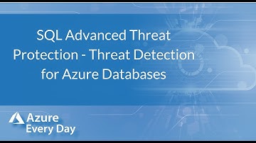 SQL Advanced Threat Protection - Threat Detection for Azure Databases