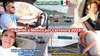 Viajando a Mexico 2023🇲🇽 + Más de 35 Horas Viajando por Autopista🛣 en Caravana+ Llegamos al Rancho‼️