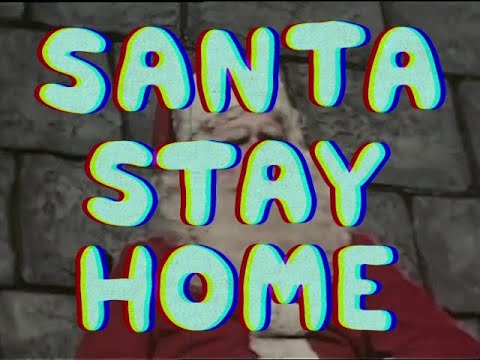 Santa Stay Home