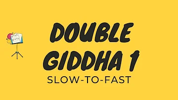 Double Giddha [Long Version] (Slow-to-Fast) | Dhol