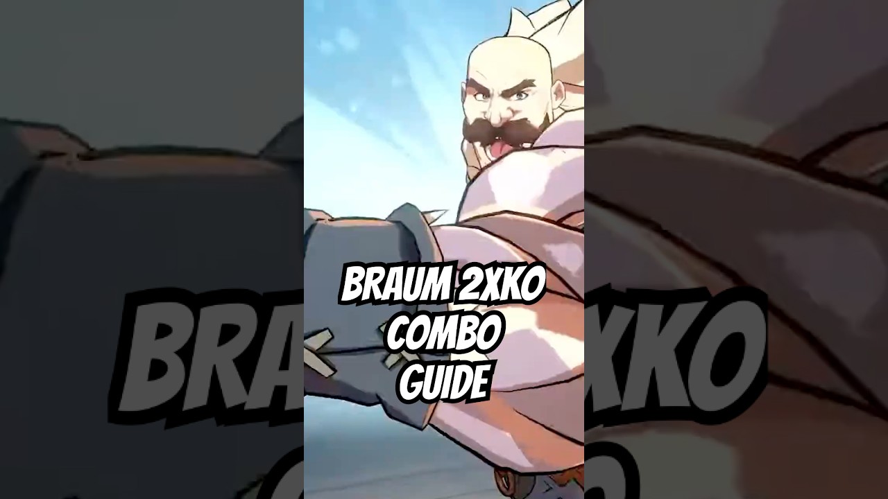 2XKO Braum Combo Guide 