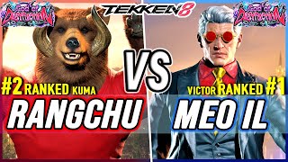 T8 🔥 Rangchu (#2 Ranked Kuma) vs Meo-IL (#1 Ranked Victor) 🔥 Tekken 8 High Level Gameplay