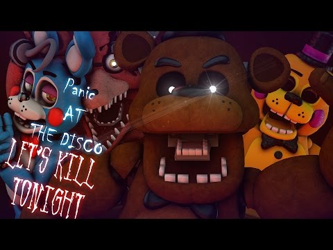 FNAF SFM The Night Of Dismay Panic At The Disco Let S Kill Tonight 