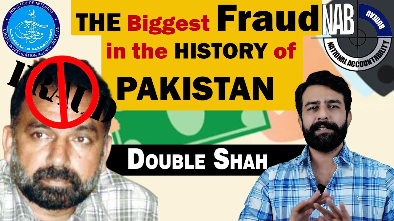 Double Sha The Biggest Fraud in The History Of PAKISTAN Double Shah - YouTube
