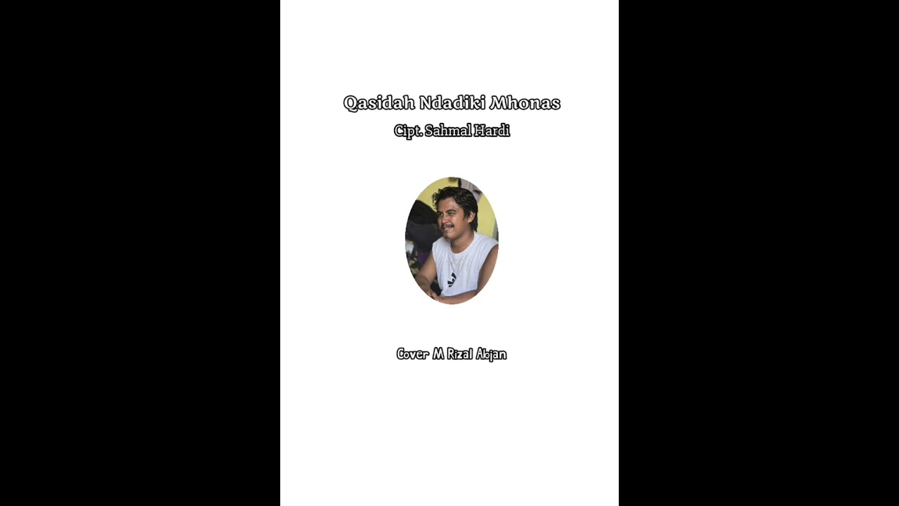 Qasidah Ndadiki Mhonas Cover M Rizal Abjan