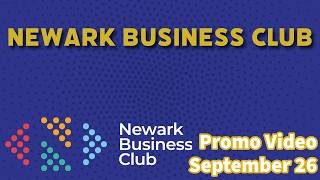 Newark Business Club Promo Video 4th September 2026