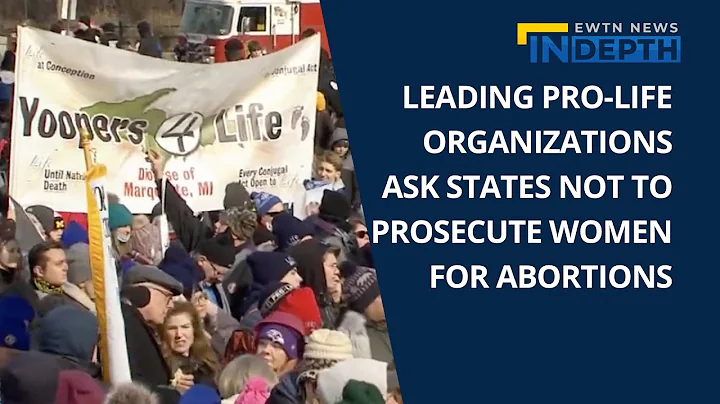 Pro-Life Leaders Take A Stand Against Criminalizing Abortion | EWTN News In Depth June 10, 2022