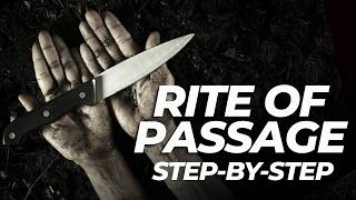 How to Do a Rite of Passage With Your Son (STEP-BY-STEP)