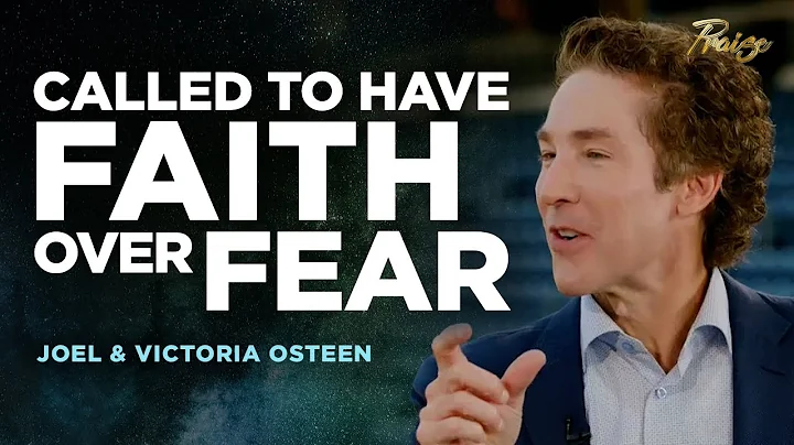 Joel Osteen & Victoria Osteen: Having Faith in God...
