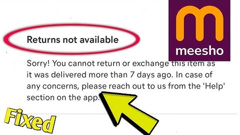 Fix meesho app Returns not available Sorry! You cannot return or exchange this item Problem Solved.