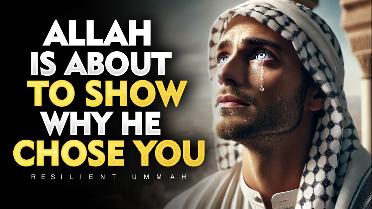 Allah is About To Prove Why He Chose You (This Will Surprise You) | ISLAM