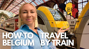 MASTERING BELGIUM’S TRAIN SYSTEM: Your Ultimate Guide to Effortless Travel | Belgium by Train