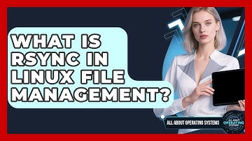 What Is Rsync In Linux File Management? - All About Operating Systems