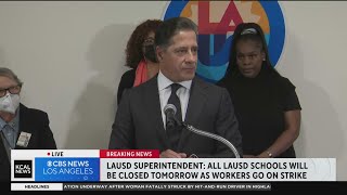 LAUSD Superintendent Alberto Carvalho says all schools will be closed due to employee strike