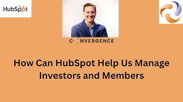 How Can HubSpot Help Us Manage Investors and Members