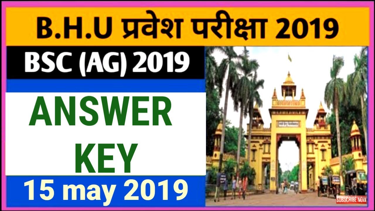 BHU B.sc AGRICULTURE 2019 EXAM // ANSWER KEY // 15 MAY 2019 //COMPLETE ANSWER KEY