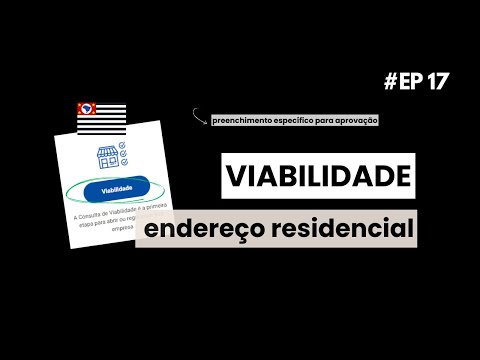 #EP17 - Como aprovar viabilidade da Jucesp em endereço residencial? Via Rápida Empresa