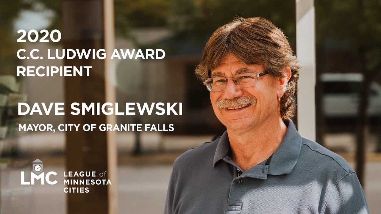 2020 C.C. Ludwig Award Dave Smiglewski, Mayor, Granite Falls YouTube